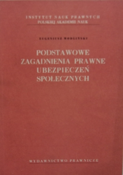 Podstawowe zagadnienia prawne ubezpieczeń społecznych