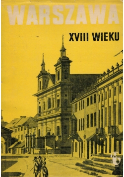Warszawa XVIII wieku Zeszyt 1