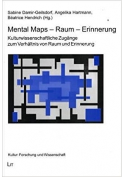 Mental Maps - Raum - Erinnerung