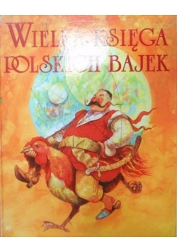 Wielka księga polskich bajek