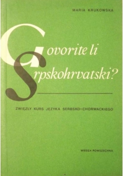 Gavorite li srpskohrvatski? : zwięzły kurs języka serbsko-chorwackiego