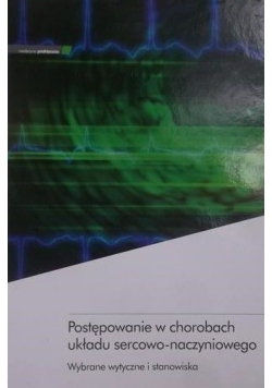 Postępowanie w chorobach układu sercowo-naczyniowego, nowa