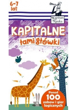 Kapitan Nauka. Kapitalne łamigłówki (6-7 lat)
