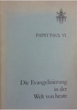 Die Evangelisierung in der Welt von heute