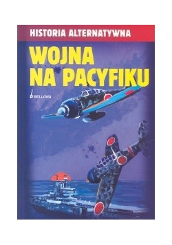 Wojna na Pacyfiku. Historia alternatywna