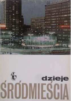 Dzieje Śródmieścia
