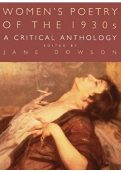 Women's Poetry of the 1930s: A Critical Anthology