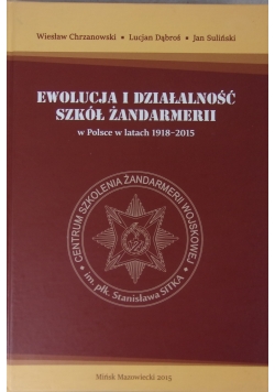 Ewolucja i działalność szkół żandarmerii w Polsce w latach 1948 - 2015