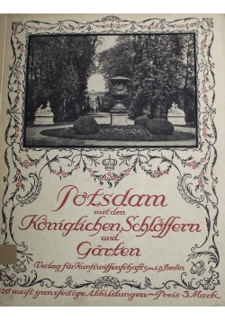 Potsdam mit den Koniglichen Schlossern und Garten 1912 r