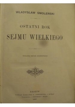 Ostatni rok Sejmu Wielkiego, 1897 r.