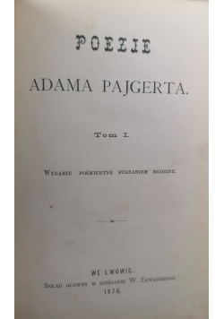 Poezje Adama Pajgerta tom I i II 1876 r.