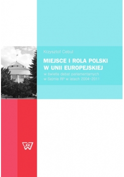 Miejsce i rola Polski w Unii Europejskiej