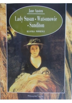Lady Susan  Watsonowie. Sanditon