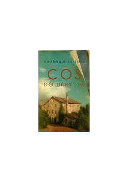 Coś do ukrycia - Dominique Barberis