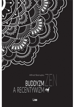 Buddyzm zen a recentywizm