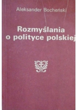 Rozmyślenia o polityce Polskiej