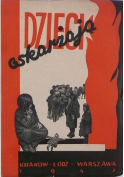 Dzieci oskarżaja 1947r.