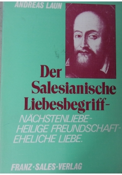Der Salesianische Liebesbegriff