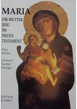 Maria. Die Mutter Jesu im Neuen Testament