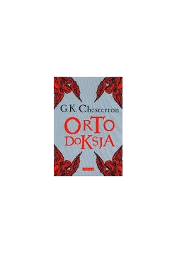 Ortodoksja. Romanca o wierze