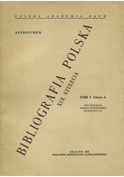 Bibliografia Polska XIX stulecia, tom I