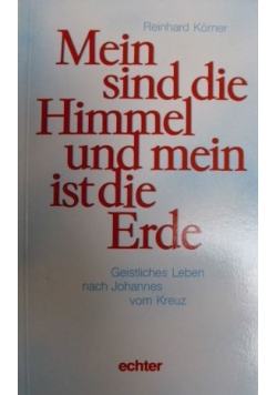 Mein sind die Himmel und mein ist die Erde
