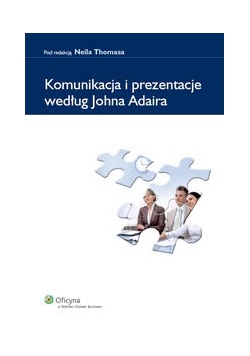 Komunikacja i prezentacje według Johna Adaira