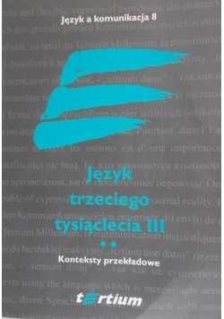 Język trzeciego tysiąclecia III