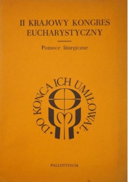 II Krajowy Kongres Eucharystyczny. Pomoce Liturgiczne