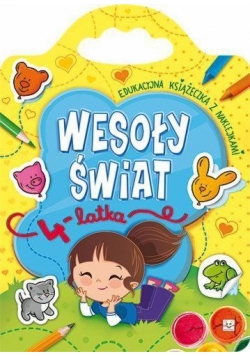 Wesoły świat 4-latka. Edukacyjna książeczka