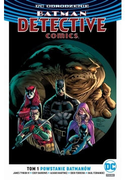Batman Detective Comics T.1 Powstanie Batmanów