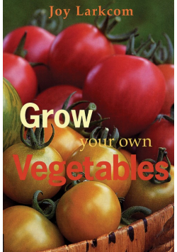 Grow your own vegetables