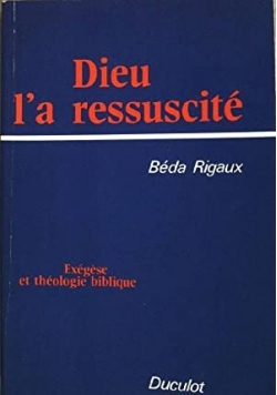 Dieu l a ressuscite Exegese et theologie biblique