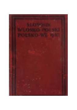 Słownik Włosko-Polski Polsko-Włoski, 1929r.