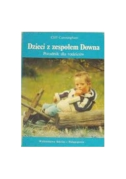 Dzieci z zespołem Downa poradnik dla rodziców