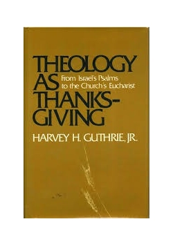 Theology as thanks giving