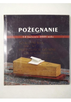 Dynek Sławomir - Pożegnanie 1- 8 kwietnia 2005 roku