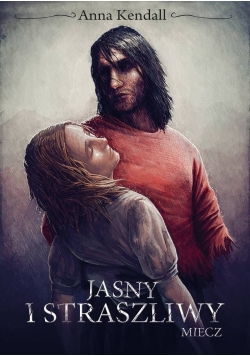 Jasny i straszliwy miecz
