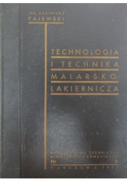 Technologia i technika malarsko lakiernicza 1937 r
