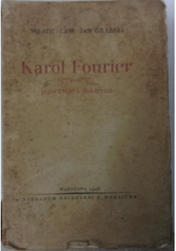 Karol Fourier (1772-1837) jego życie i doktryna, 1928r.