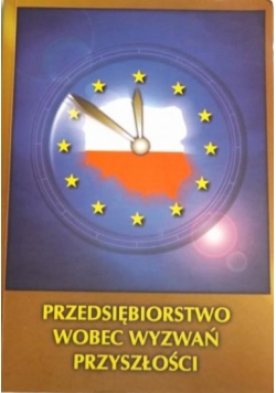 Przedsiębiorstwo wobec wyzwań przyszłości