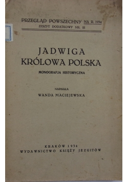 Jadwiga królowa Polski, 1934 r.