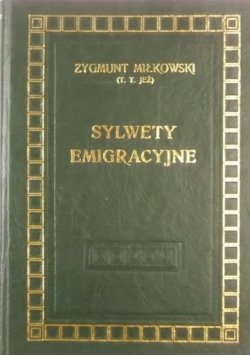 Sylwety Emigracyjne reprint z 1904 r.