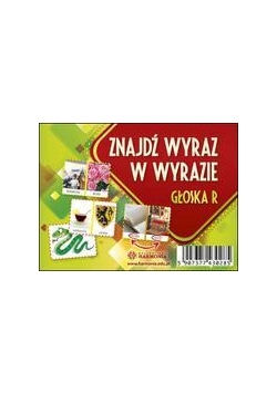 Znajdź wyraz w wyrazie. Głoska R