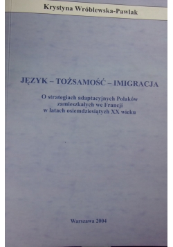 Język- Tożsamość- Imigracja