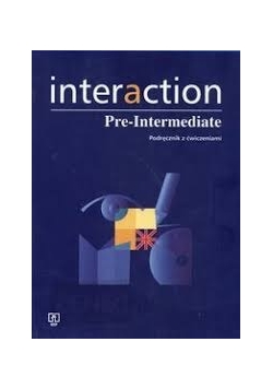 Interaction Pre Intermediate Podręcznik z ćwiczeniami + płyta CD
