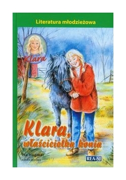 Klara 3 Klara, właścicielka konia, Nowa