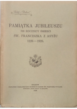Pamiątka  Jubileuszu 700 Rocznicy Śmierci Św Franciszka z Asyżu 1226 1926