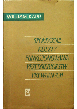Społeczne koszty funkcjonowania przedsiębiorstw prywatnych