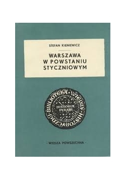 Warszawa w powstaniu styczniowym